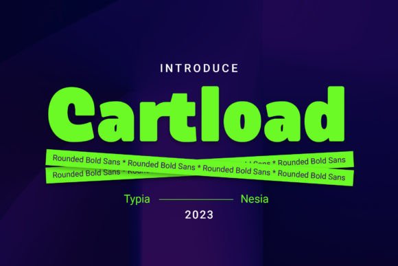 Cartload: The Bold Typeface for Brand Recognition